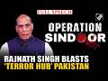 RM Rajnath Singh’s scathing attack on Pakistan, poses India’s AI steadfastness against terrorism