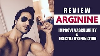 ARGININE | Improve Vascularity & Erectile Dysfunction | Full Review by Guru Mann