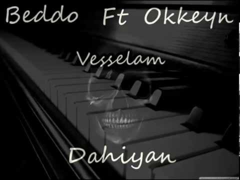 Beddo & Okkeyn ft. Dahiyan - Vesselam