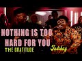 The Gratitude & Judikay - Nothing is Too Hard for You Lyrics