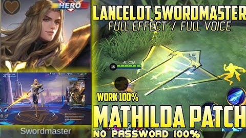 UPDATED LANCELOT SWORDMASTER SCRIPT FULL VOICE NO PASSWORD PATCH MATHILDA