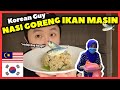 24 Korean guy NASI GORENG IKAN MASIN + Telur mata Mukbang 한국 남자 제시의 생선 볶음밥 나시 고렝 이칸 마신 먹방!!