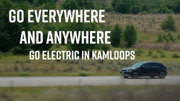 Go anywhere and everywhere. Go Electric in Kamloops, B.C.