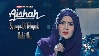 Aishah - Syurga Di Telapak Kaki Ibu (Karaoke)