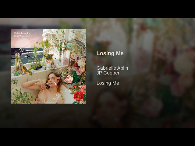 Gabrielle Aplin, JP Cooper - Losing Me class=