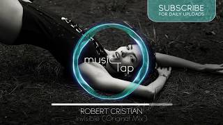Robert Cristian - Invisible (Original Mix)