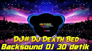 BACKSOUND DJ BUAT QUOTES!!!# Dj Death Bed!!!! Download mediafile