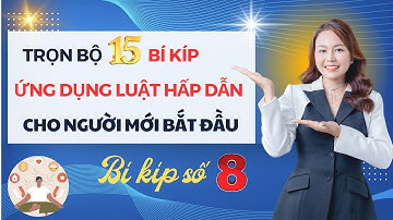 BÍ KÍP SỐ 8 - CHUỖI 15 BÍ KÍP ỨNG DỤNG LUẬT HẤP DẪN CHO NGƯỜI MỚI