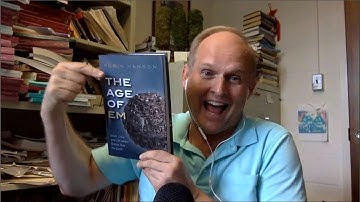 The Age of Em: Robin Hanson on Work, Love and Life When Robots Rule the Earth