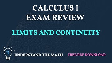 Calculus 1 Limits and Continuity Exam Review | Step-By-Step Practice Problems