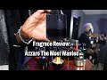 AZZARO The Most Wanted Review 🔥 | Is It Worth the Hype or Just Sweet Talk?