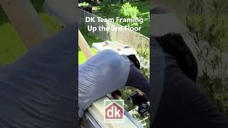DK Team Framing Up The 3rd Floor