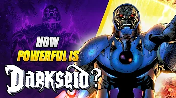 How Powerful is Darkseid?