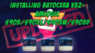 UPDATE  Installing Batocera v32+ on S905/S905x/S905w/S905d Android TV Boxes