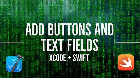 How to Add Buttons and Text Fields in XCode 12 | Swift
