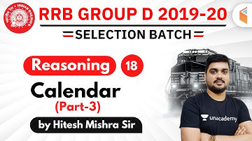 1:30 PM - RRB Group D 2019-20 | Reasoning by Hitesh Mishra | Calendar (Part-3)