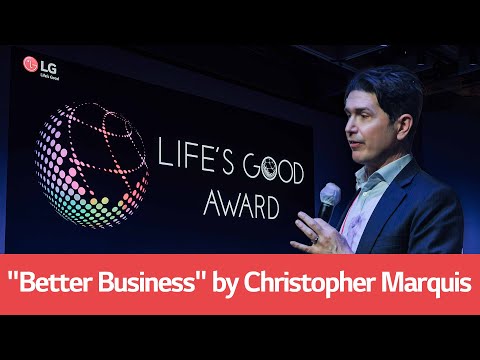 LG Life’s Good Award : Better Business by Christopher Marquis | LG