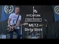Metz - Dirty Shirt - Pitchfork Music Festival 2013