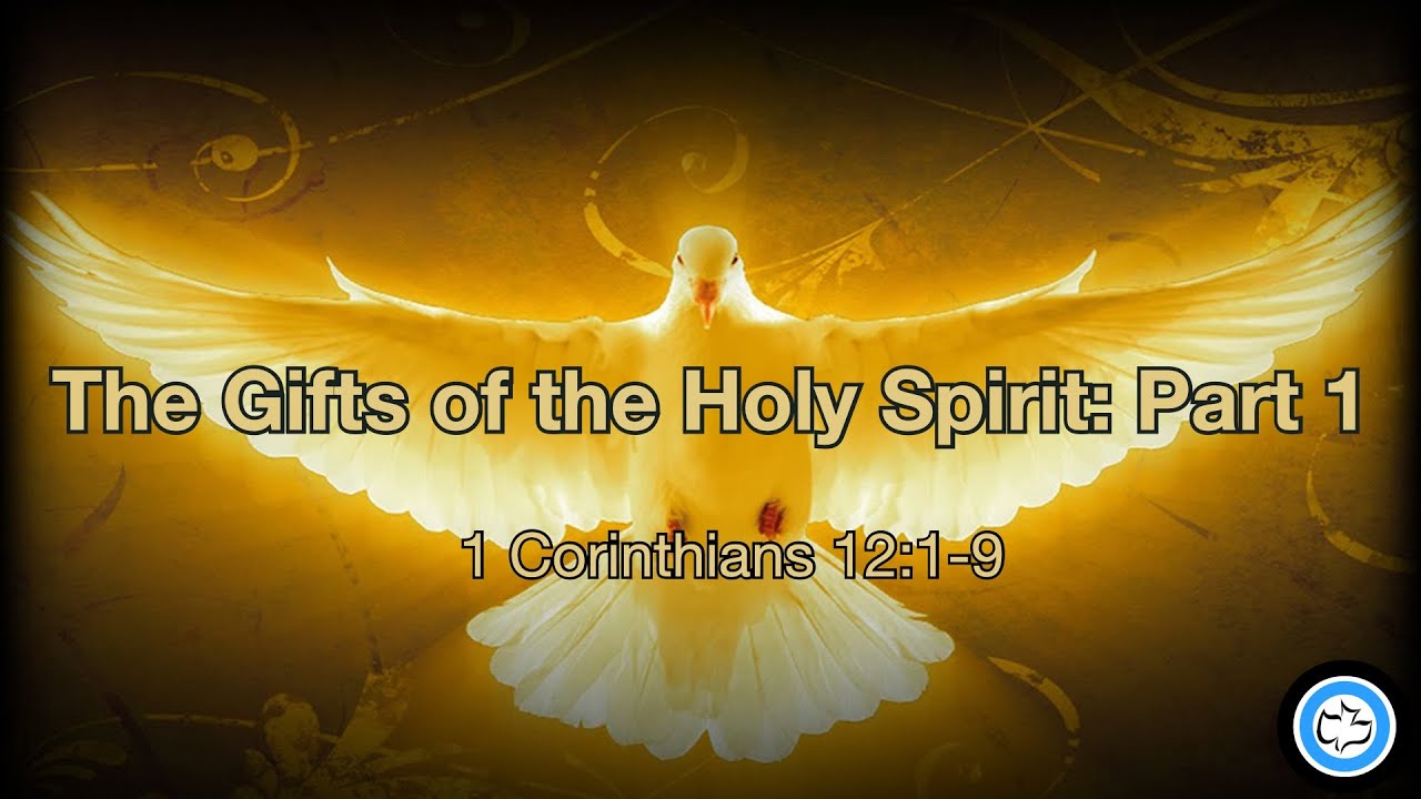 The Gifts of the Holy Spirit: Part 1 - YouTube
