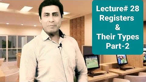 Computer Basics | Registers & their Types| Lecture# 28 Part-2 | by Ajmal Qadeer Ahmed