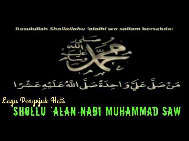 SHOLLU 'ALAN NABI MUHAMMAD SAW (Lagu Penyejuk Hati) class=