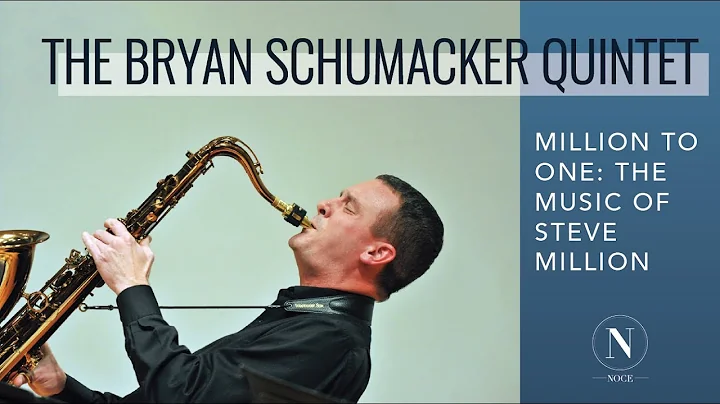 Million to One: The Bryan Schumacker Quintet plays...