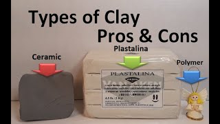 Types of Clay - Pros and Cons (ceramic, plastalina, polymer)