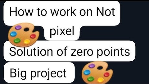 #how to work on Not pixel airdrop #solution of zero points #listing in November
