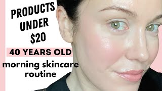 Morning skincare routine with all products under $23.99 - 40 years old