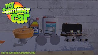 My Summer Car - How To Tune Each Carburettor 2020