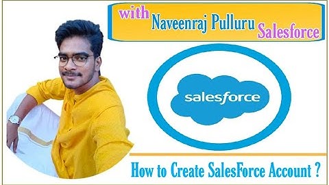 How to create salesforce account(Session 2) in TELUGU I BY  Naveenraj Pulluru