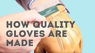 How High-End Leather Gloves Are Made - Handmade Quality Mens Dress Gloves From Fort Belvedere