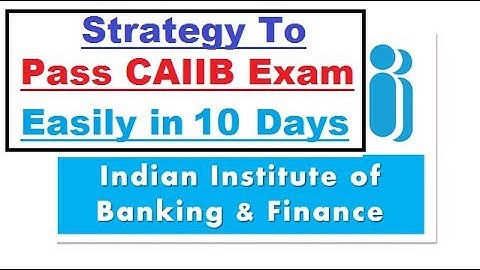 Strategy To Pass CAIIB Exam in 10 days