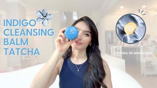 Indigo Cleansing Balm | Tatcha | Thamires Nascimento