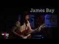 James Bay Collide Live At Rockwood Music Hall For WFUV S CMJ Showcase mp3