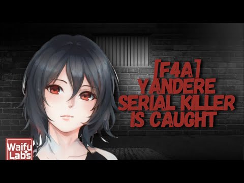 [ASMR] Yandere serial killer is caught (Part 6) (F4A)