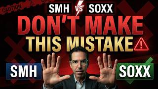 Why Everyone's Picking SMH Over SOXX