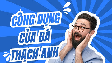 Tìm hiểu Đá Thạch Anh: Công Dụng, Ứng Dụng trong Phong Thủy