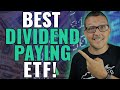 Best Dividend Paying ETF To Buy Now!