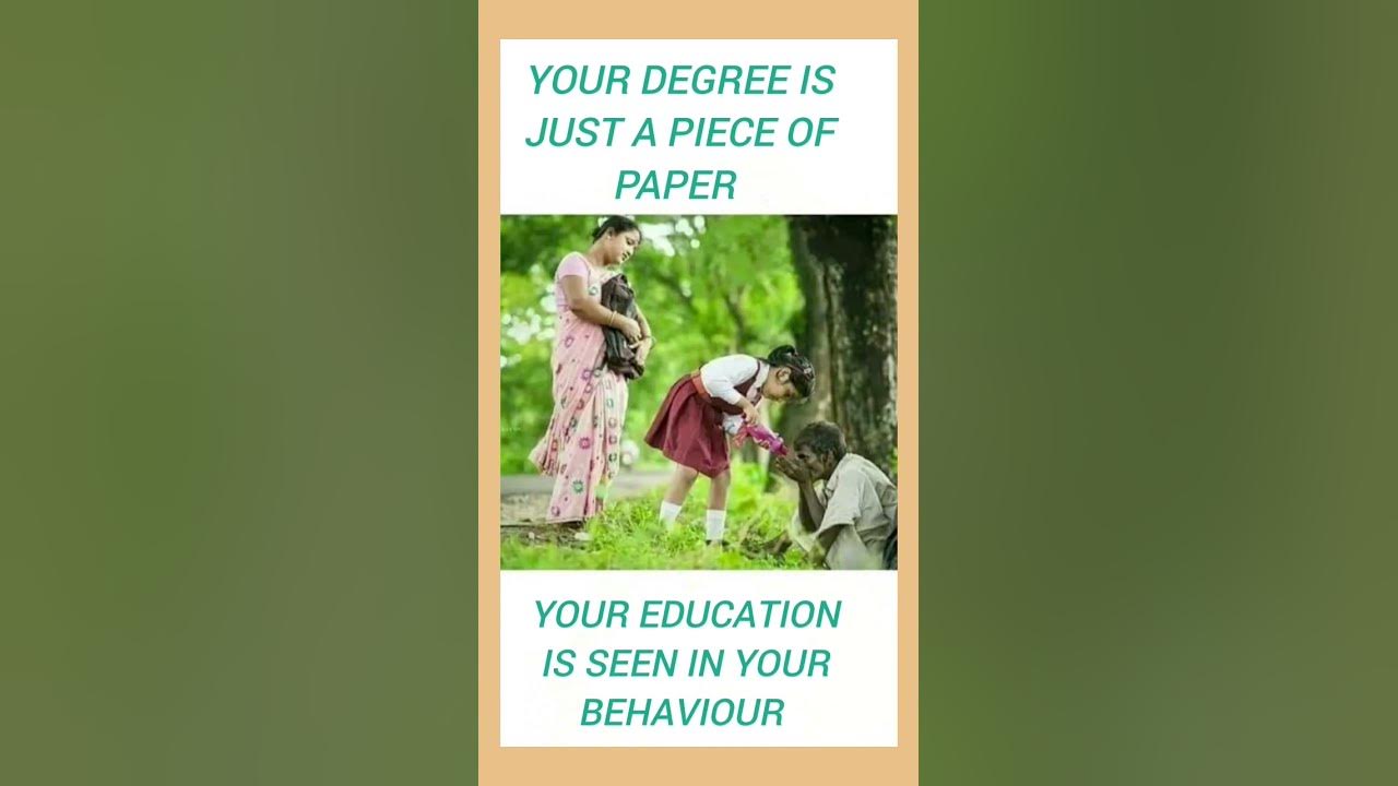 Your Degree Is Just A Piece Of Paper Your Education Is Seen In Your your-degree-is-just-a-piece-of-paper-your-education-is-seen-in-your