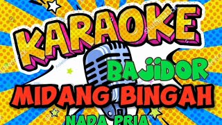 karaoke midang bingah bajidor nada pria @Mamangtahu-q9b