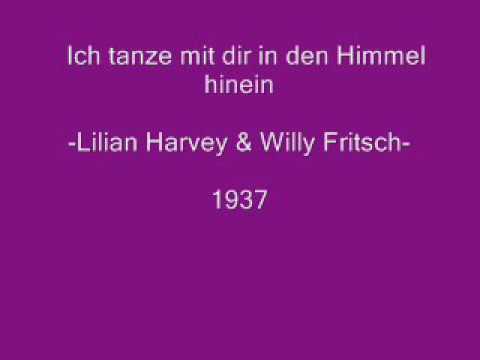 Ich tanze mit dir in den Himmel hinein - Lilian Harvey & Willy Fritsch