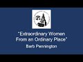 Extraordinary Women From An Ordinary Place Extraordinary Women From An Ordinary Place