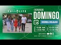 🔴 EN VIVO 🌍 - Reunión de Domingo 2do Servicio | Iglesia Full Life