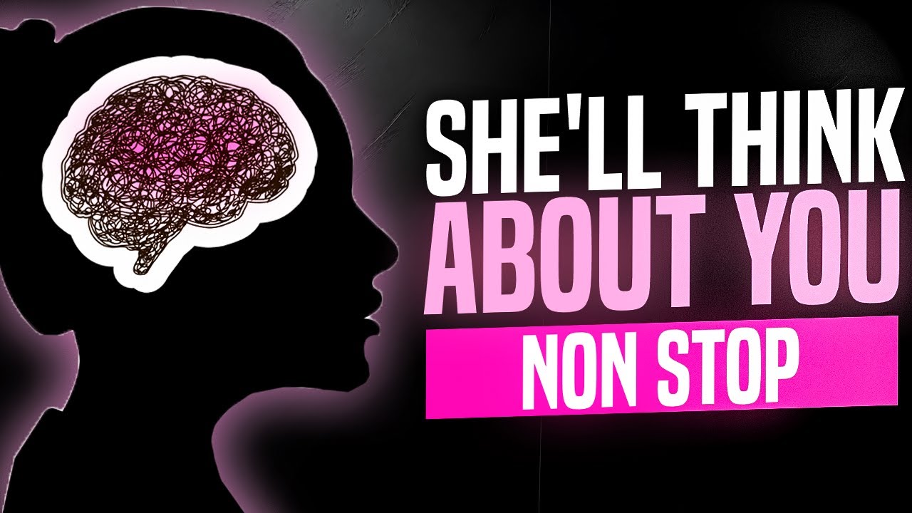 Make Girls Addicted to You | She’ll Think About You Non-Stop - YouTube