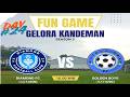 FUN GAME GELORA KANDEMAN MUSIM 3 : DIAMOND FC VS GOLDEN BOYS FC