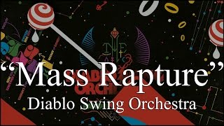 Watch Diablo Swing Orchestra Mass Rapture video