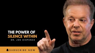 Why the Most Powerful People Live in Silence | Let Life Flow to You Naturally | Dr. Joe Dispenza