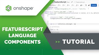 FeatureScript Language Components