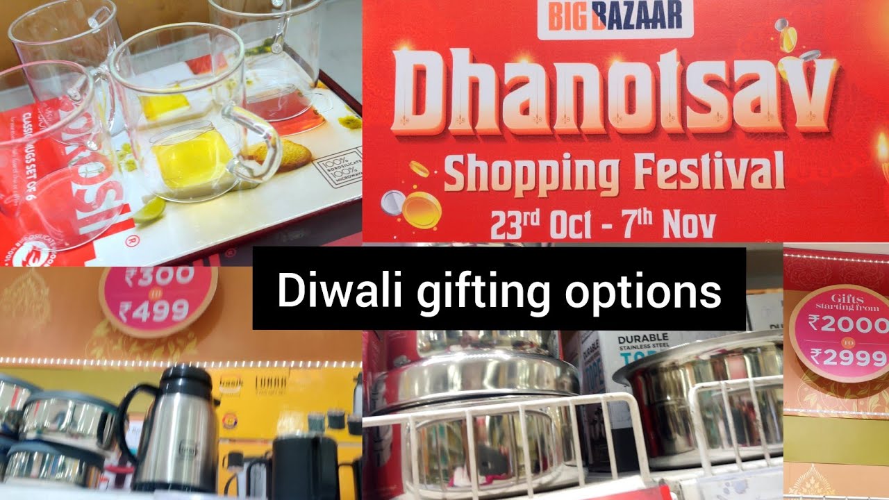 Big Bazaar Diwali Gifting Options Big Bazaar Diwali Sale Dhanotsav Shopping Festival YouTube